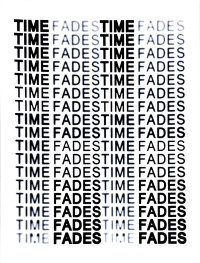 Time Fades - 1-Color Screen Print